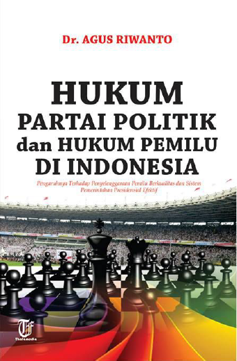 Hukum Partai Politik dan Hukum Pemilu di Indonesia